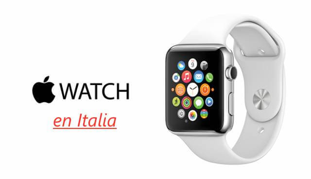 El Apple Watch llegara a Italia