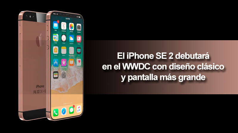 iPhone SE 2 sería lanzado en el WWDC